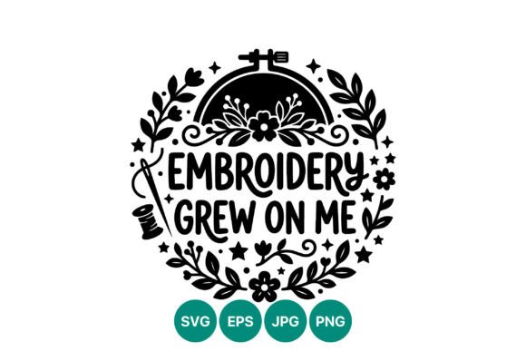 Embroidery Grew on Me Hand Lettering