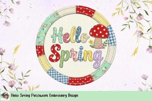 Hello Spring Patchwork Embroidery Design Review